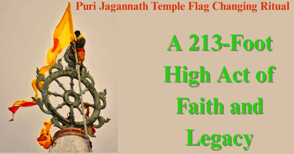 Puri Jagannath Temple Flag Changing Ritual