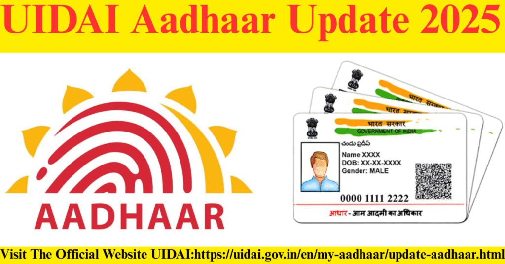 UIDAI Aadhaar Update 2025