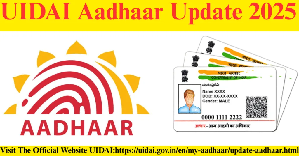 UIDAI Aadhaar Update 2025