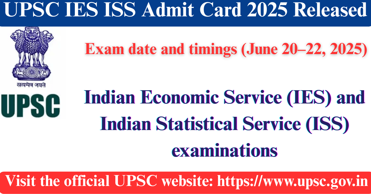 UPSC IES ISS Admit Card 2025 Released
