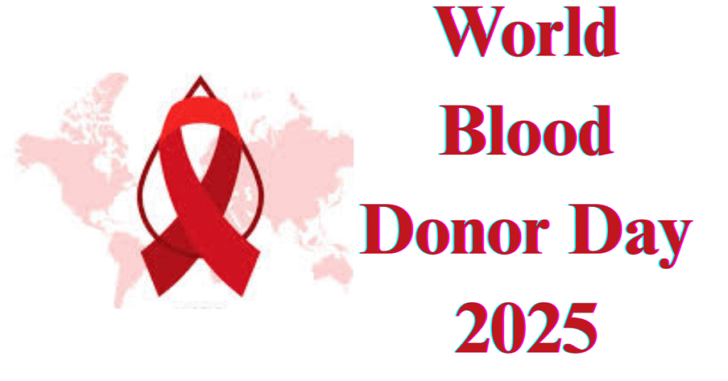 World Blood Donor Day 2025