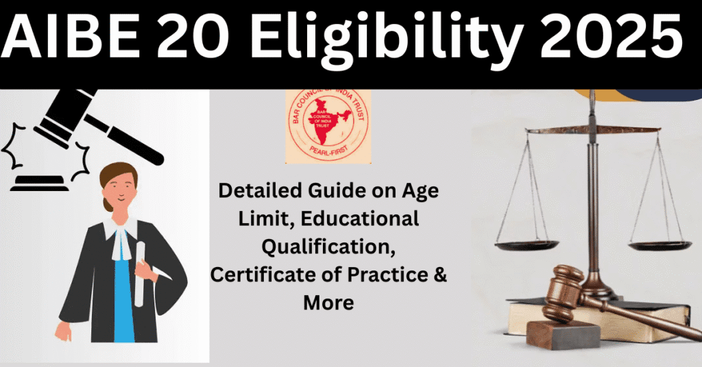 AIBE 20 Eligibility 2025