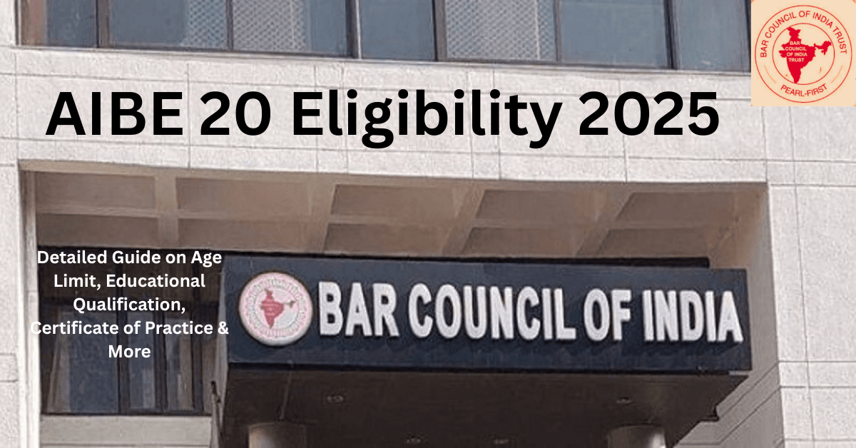 AIBE 20 Eligibility 2025