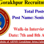 AIIMS Gorakhpur Recruitment 2025: Great Opportunity for Medical Professionals! AIIMS Gorakhpur Recruitment 2025