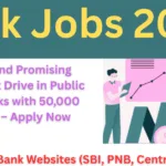 Bank Jobs 2025: Massive and Promising Recruitment Drive in Public Sector Banks with 50,000 Openings – Apply Now Bank Jobs 2025