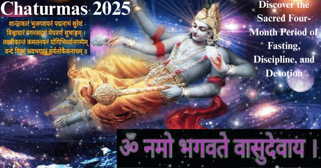 Chaturmas 2025