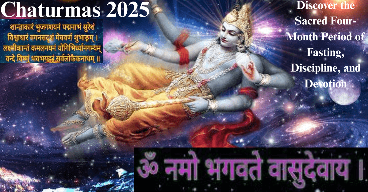 Chaturmas 2025