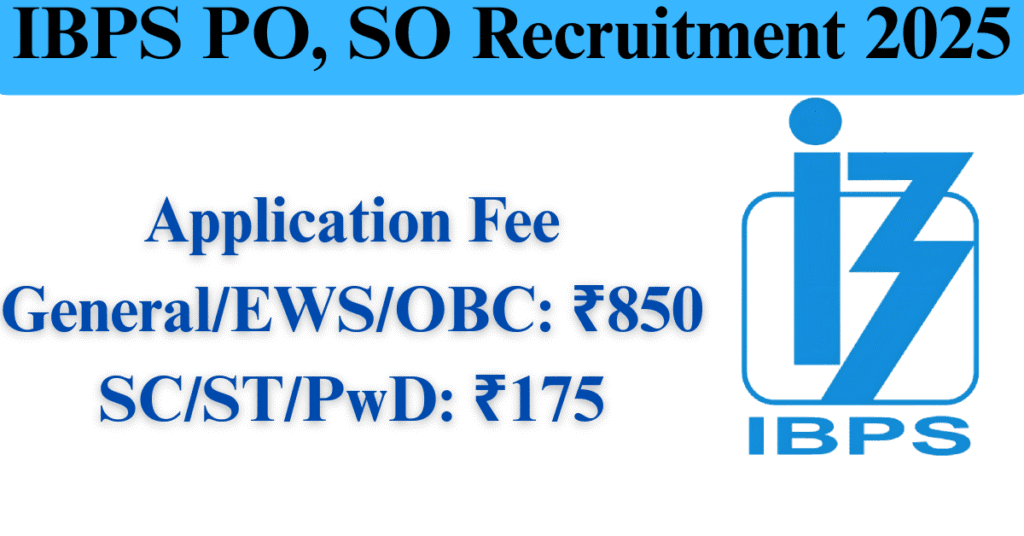 IBPS PO, SO Recruitment 2025