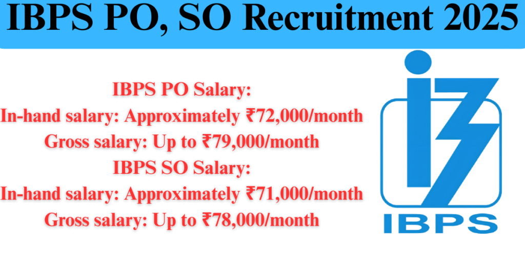 IBPS PO Salary:
In-hand salary: Approximately ₹72,000/monthGross salary: Up to ₹79,000/monthIBPS SO Salary:
In-hand salary: Approximately ₹71,000/monthGross salary: Up to ₹78,000/month
