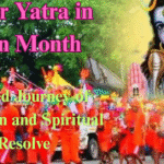 Kanwar Yatra in Sawan Month: Sacred Journey of Devotion and Spiritual Resolve Kanwar Yatra in Sawan Month