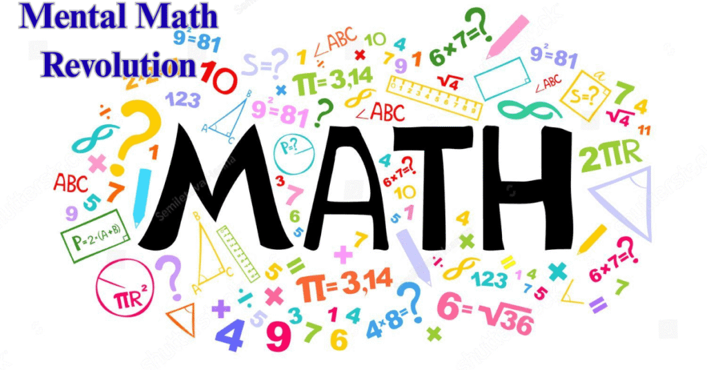 Mental Math Revolution