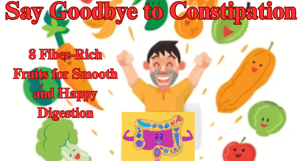 Say Goodbye to Constipation