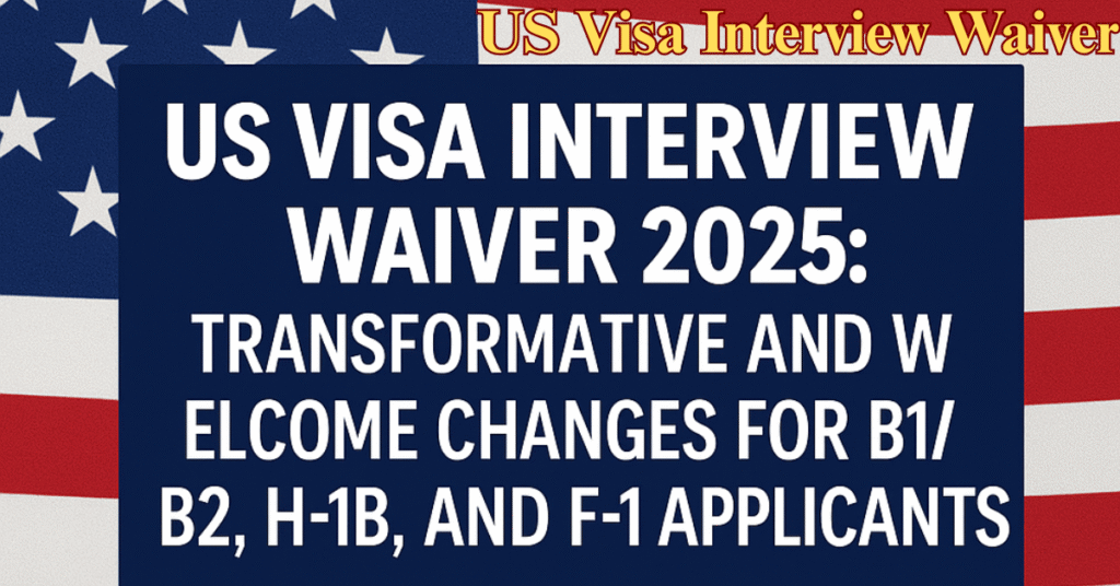 US Visa Interview Waiver
