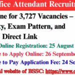 BSSC Office Attendant Recruitment 2025: Apply Online for 3,727 Exciting Vacancies – Eligibility, Exam Pattern, and Direct Link BSSC Office Attendant Recruitment 2025