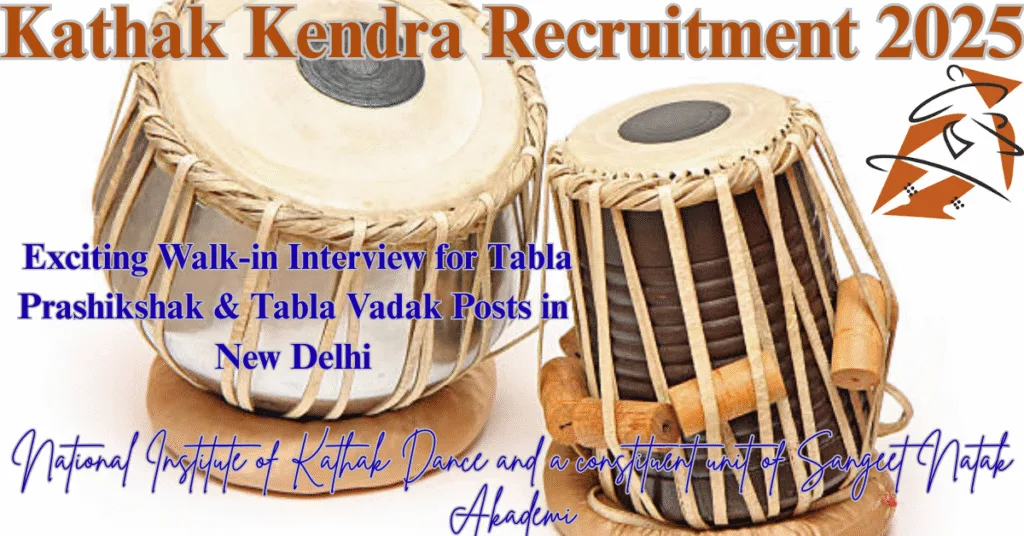 Kathak Kendra Recruitment 2025