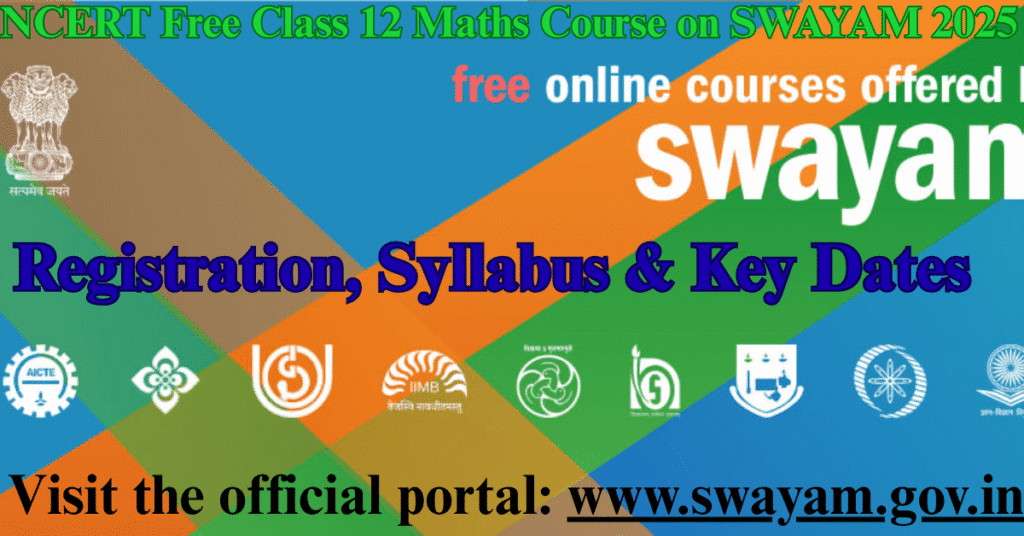 NCERT Free Class 12 Maths Course on SWAYAM 2025