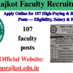 AIIMS Rajkot Faculty Recruitment 2025: Apply Online for 107 High-Paying & Rewarding Teaching Posts — Eligibility, Salary & Full Details NTPC Dadri Recruitment 2025