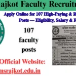AIIMS Rajkot Faculty Recruitment 2025: Apply Online for 107 High-Paying & Rewarding Teaching Posts — Eligibility, Salary & Full Details NTPC Dadri Recruitment 2025