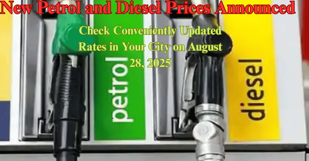 New Petrol and Diesel Prices Announced