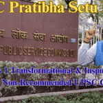 UPSC Pratibha Setu Portal: PM Modi’s 1 Transformational & Inspiring Career Bridge for Non-Recommended UPSC Candidates UPSC Pratibha Setu Portal