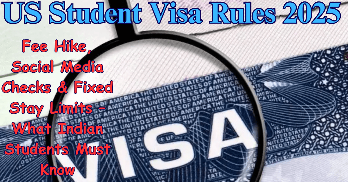 US Student Visa Rules 2025