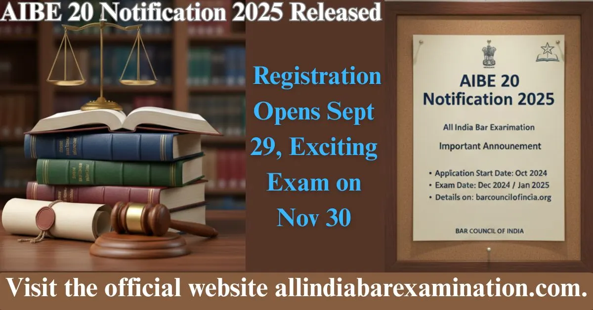 AIBE 20 Notification 2025 Released