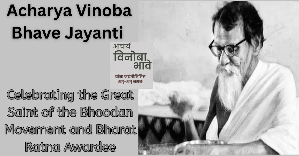 Acharya Vinoba Bhave Jayanti 
