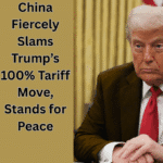 China Fiercely Slams Trump’s 100% Tariff Move, Stands for Peace China Fiercely Slams Trump’s 100% Tariff