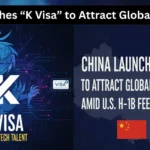 China Launches “K Visa”