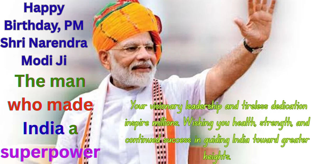 Happy Birthday, PM Shri Narendra Modi Ji