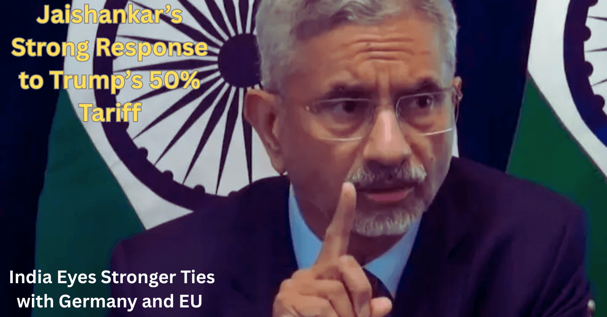 Jaishankar’s Strong Response to Trump’s 50% Tariff