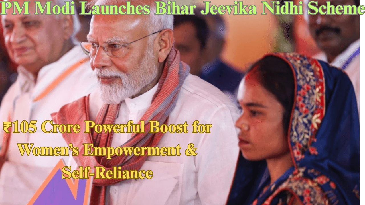 PM Modi Launches Bihar Jeevika Nidhi Scheme