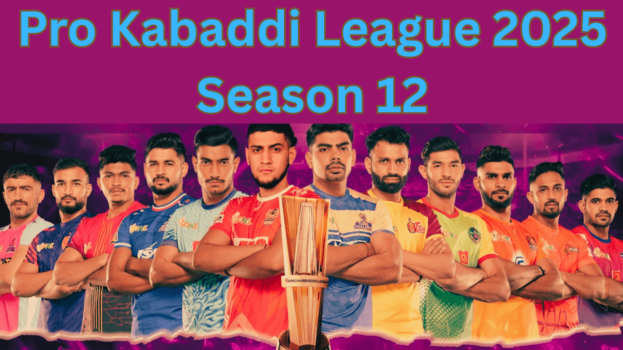 Pro Kabaddi League 2025 Season 12