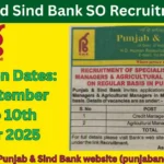 Punjab And Sind Bank SO Recruitment 2025: Exciting Opportunity with 190 Vacancies for Credit & Agriculture Manager Punjab And Sind Bank SO Recruitment 2025