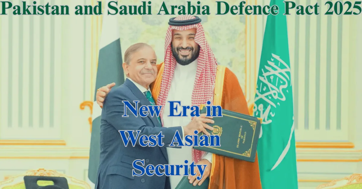 Pakistan and Saudi Arabia Defence Pact 2025