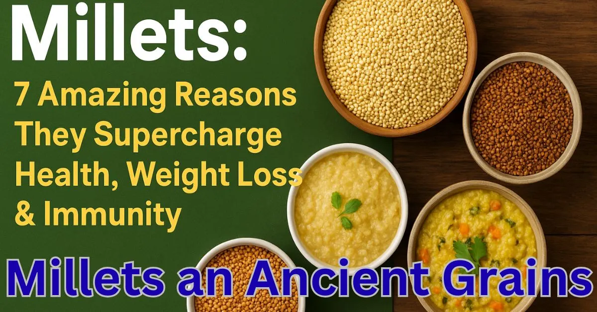 Millets an Ancient Grains