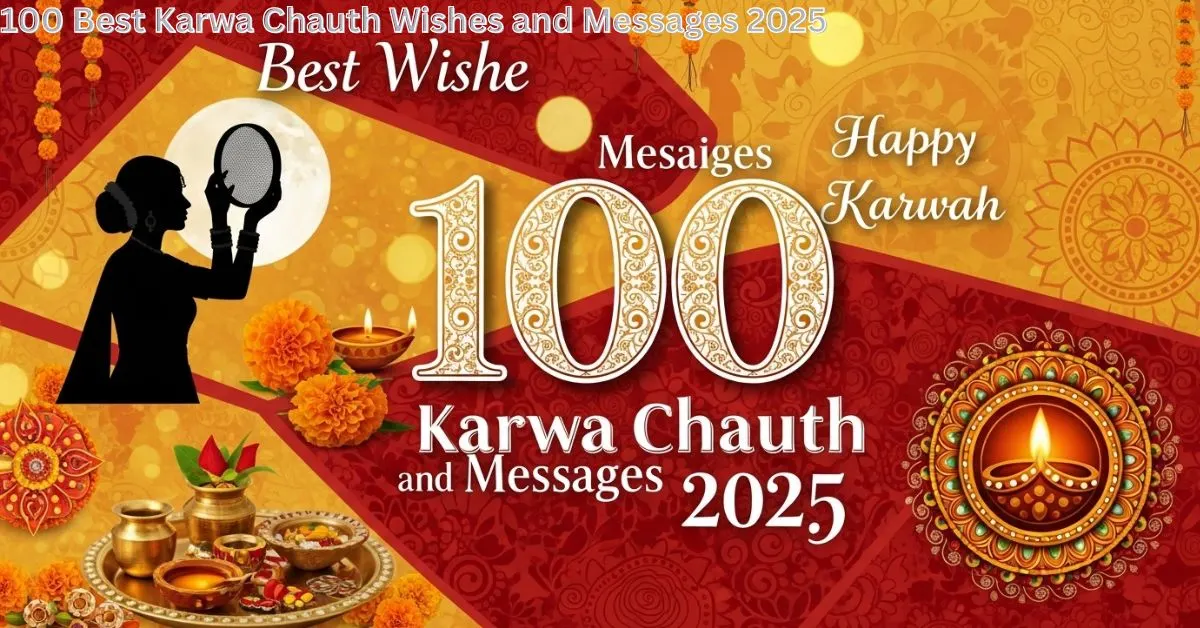 100 Best Karwa Chauth Wishes and Messages 2025