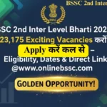 BSSC 2nd Inter Level Bharti 2025