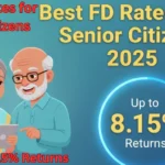 Best FD Rates for Senior Citizens 2025