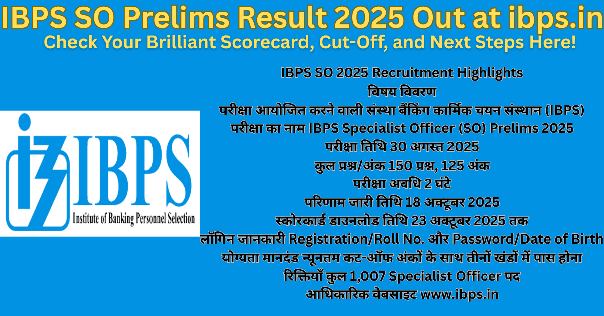 IBPS SO Prelims Result 2025 Out at ibps.in