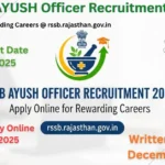 RSSB AYUSH Officer Recruitment 2025: Apply Online for Rewarding Careers @ rssb.rajasthan.gov.in RSSB AYUSH Officer Recruitment 2025
