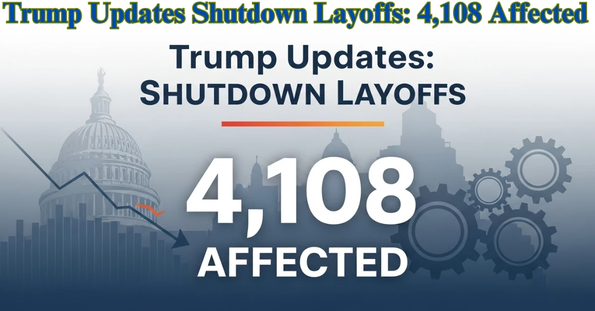 Trump Updates Shutdown Layoffs