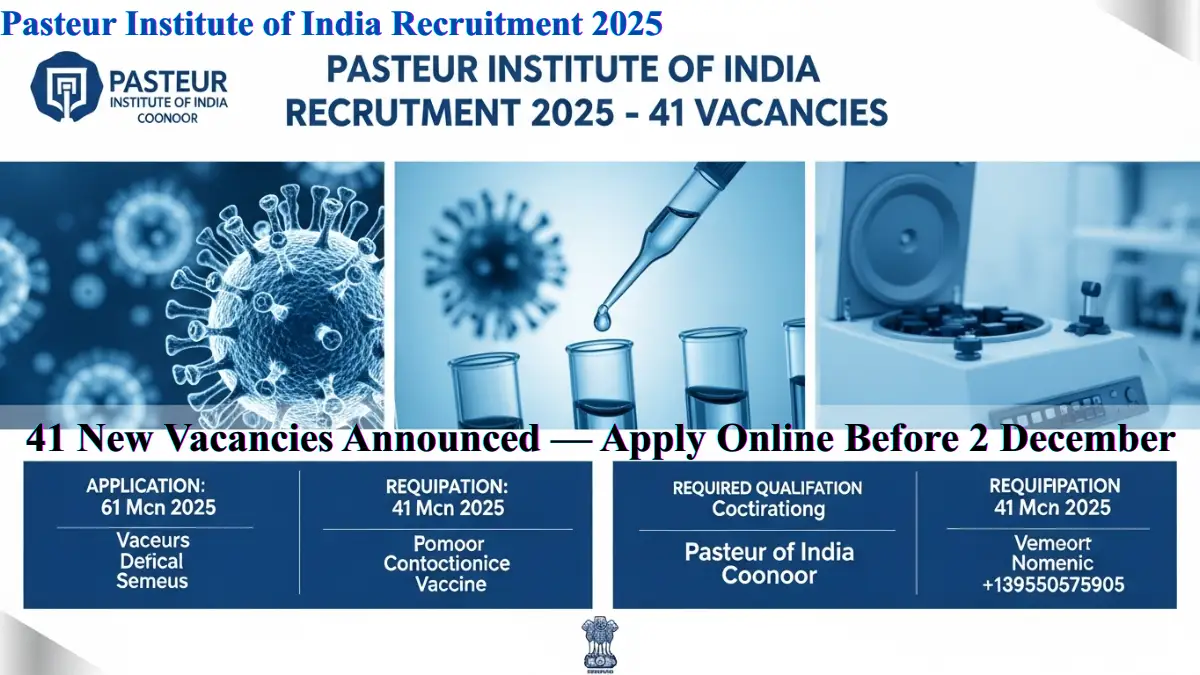 Pasteur Institute of India Recruitment 2025