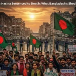 Sheikh Hasina Sentenced to Death: What Bangladesh’s Shocking Future Holds Sheikh Hasina Sentenced to Death