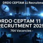 DRDO CEPTAM 11 Recruitment 2025: Apply Online for 764 STA-B & Tech-A Posts — Eligibility, Age Limit, Salary “DRDO CEPTAM 11 Recruitment 2025 thumbnail showing engineers, defence technology graphics, and text highlighting 764 vacancies for STA-B and Technician-A posts.”