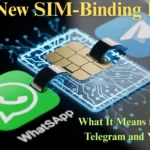 WhatsApp and Telegram SIM binding update India 2025