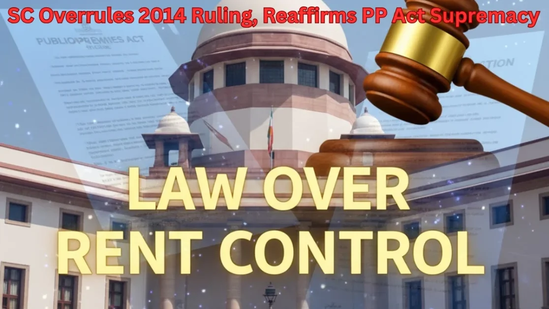 SC Overrules 2014 Ruling, Reaffirms PP Act Supremacy