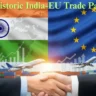 Historic India-EU Trade Pact 2026