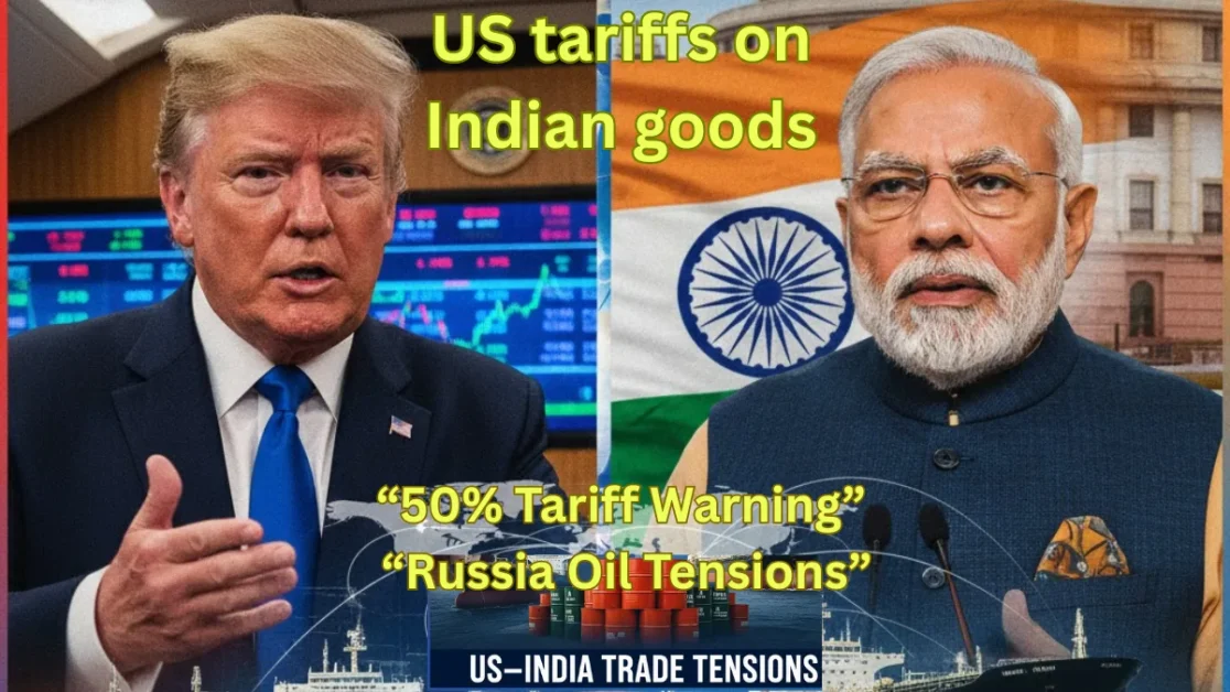 Donald Trump warns India of higher tariffs over Russian oil imports as Prime Minister Narendra Modi maintains India’s energy security stance.