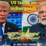 Donald Trump warns India of higher tariffs over Russian oil imports as Prime Minister Narendra Modi maintains India’s energy security stance.